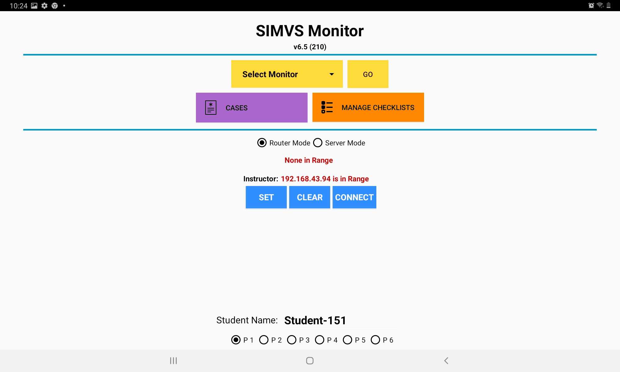 Student app main screen showing Select Monitor dropdown, Cases, and Manage Checklists buttons with connection controls