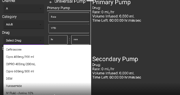Universal pump with drug dropdown open showing Ceftriaxone, Cipro, D5W, Furosemide, and IV Fluid options